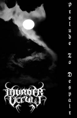 Murder Occult : Prelude to Despair